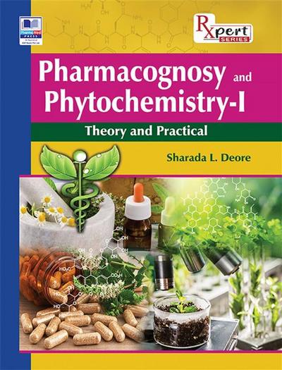 Pharmacognosy and Phytochemistry - I