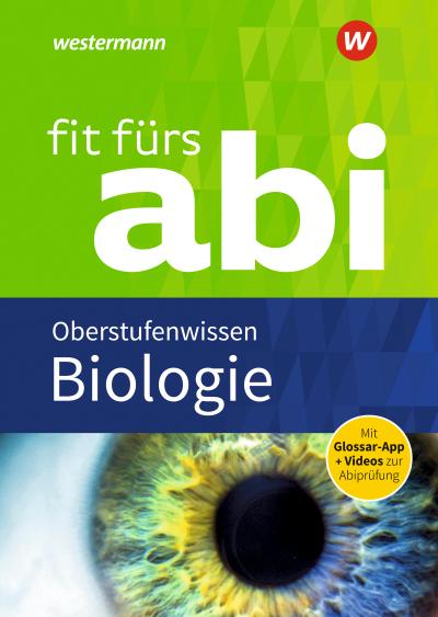 Fit fürs Abi - Biologie Oberstufenwissen
