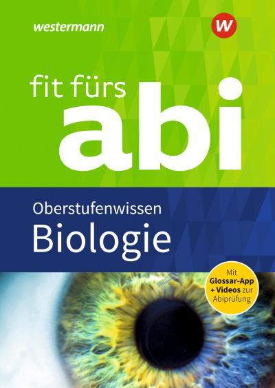 Fit fürs Abi. Biologie Oberstufenwissen