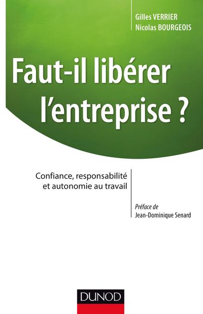 Faut-il libérer l’entreprise ?