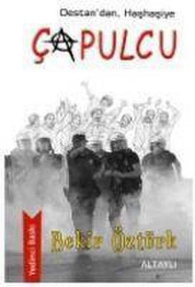 Öztürk, B: Destandan, Hashasiye Capulcu