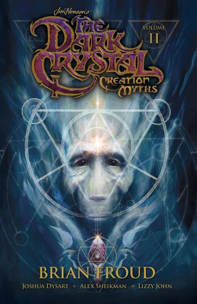 Jim Henson’s The Dark Crystal: Creation Myths Vol. 2
