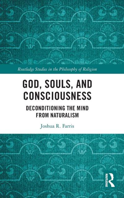 God, Souls, and Consciousness