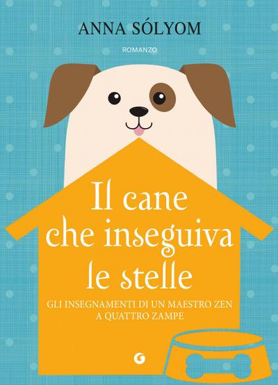 Il cane che inseguiva le stelle