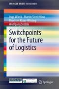 Switchpoints for the Future of Logistics