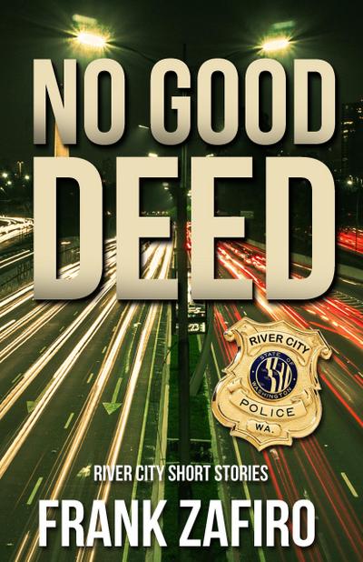 No Good Deed (River City, #10)