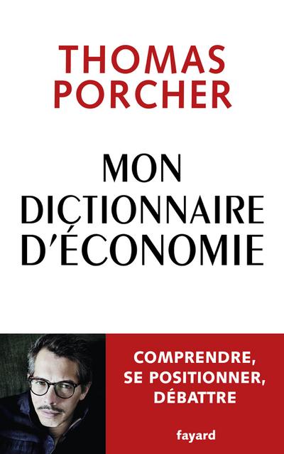 Mon Dictionnaire d’économie