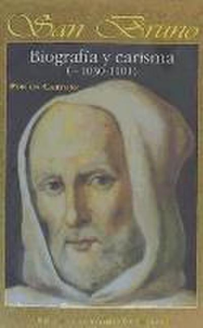 San Bruno. Biografía y carisma (1030-1101)