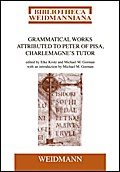 Grammatical Works Attributed to Peter of Pisa, Charlemagne’s Tutor