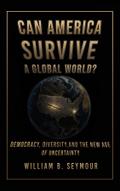 Can America Survive a Global World?
