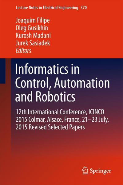Informatics in Control, Automation and Robotics