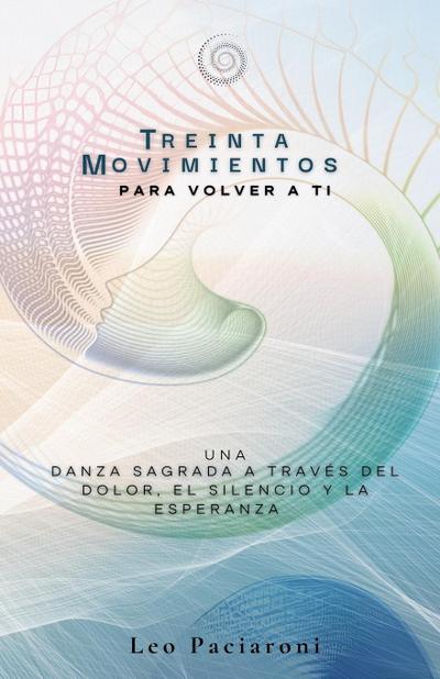 Treinta movimientos para volver a ti