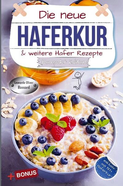 Die neue Haferkur & weitere Hafer Rezepte - Kompakt Edition