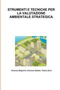 STRUMENTI E TECNICHE PER LA VALUTAZIONE AMBIENTALE STRATEGICA