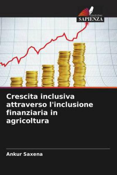Crescita inclusiva attraverso l’inclusione finanziaria in agricoltura