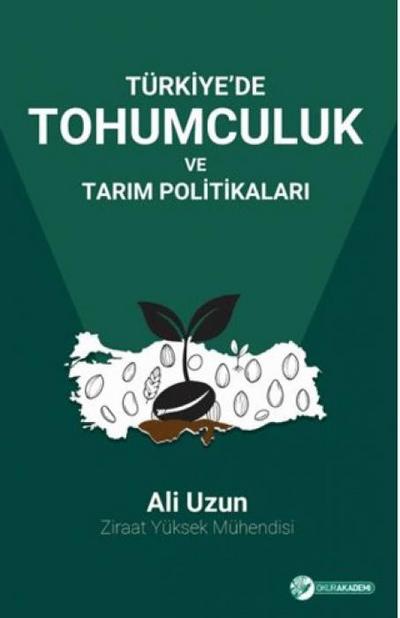 Türkiyede Tohumculuk ve Tarim Politikalari
