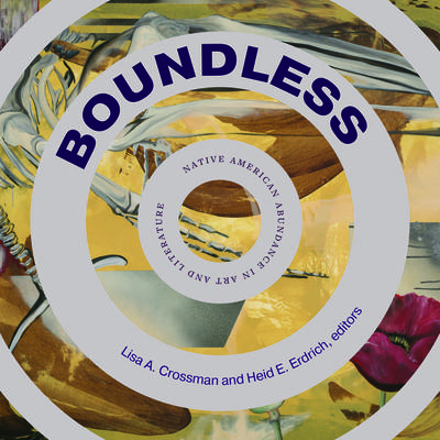 Boundless - Native American Abundance in Art and Literature