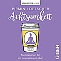 Meditationen to go - Achtsamkeit