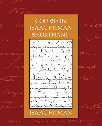 Course in Isaac Pitman Shorthand