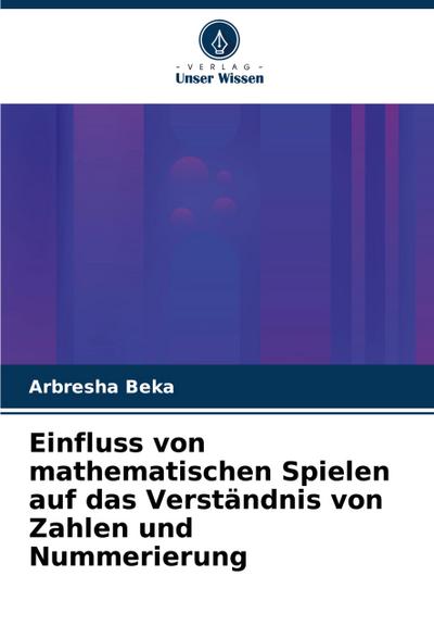 Einfluss von mathematischen Spielen auf das Verständnis von Zahlen und Nummerierung