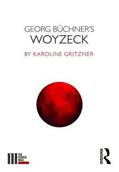 Georg Buchner’s Woyzeck