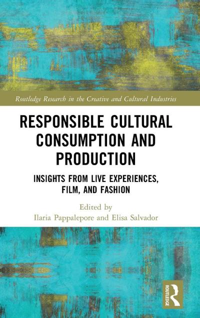 Responsible Cultural Consumption and Production