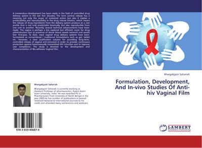 Formulation, Development, And In-vivo Studies Of Anti-hiv Vaginal Film