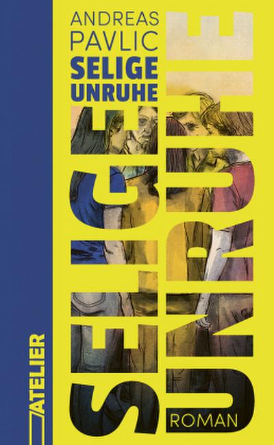 Selige Unruhe