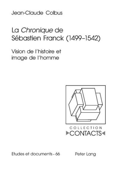 La "Chronique" de Sébastien Franck (1499-1542)