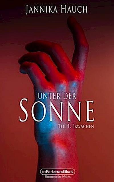 Unter der Sonne, Erwachen
