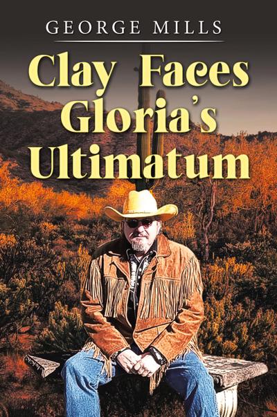 Clay Faces Gloria’s Ultimatum