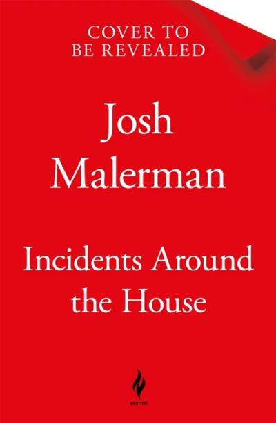 Incidents Around the House