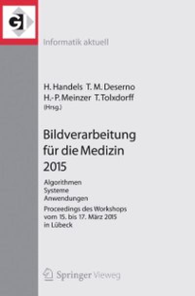 Bildverarbeitung für die Medizin 2015