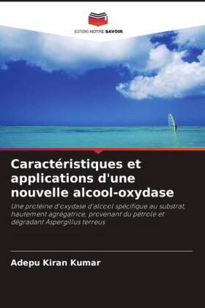 Caractéristiques et applications d’une nouvelle alcool-oxydase