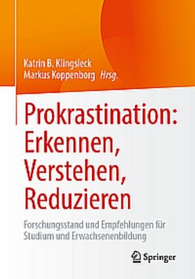Prokrastination: Erkennen, Verstehen, Reduzieren