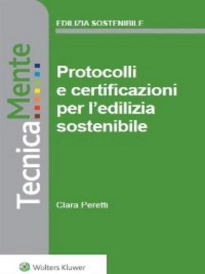 Protocolli e certificazioni per l’edilizia sostenibile