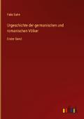 Urgeschichte der germanischen und romanischen Völk