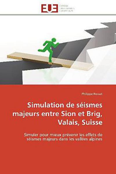 Simulation de séismes majeurs entre Sion et Brig, Valais, Suisse