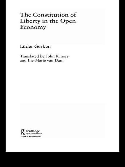 The Constitution of Liberty in the Open Economy