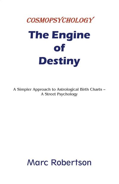 The Engine of Destiny Cosmopsychology