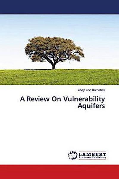 A Review On Vulnerability Aquifers