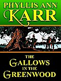 The Gallows in the Greenwood