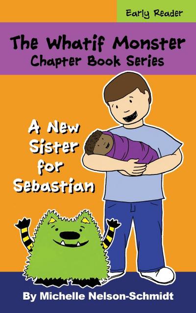 Nelson-Schmidt, M: Whatif Monster Chapter Book Series