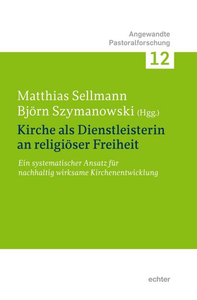 Kirche als Dienstleisterin für religiöse Freiheit