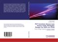 PVT Variation Aware Low Power Vedic Multiplier Design For DSPs on FPGA