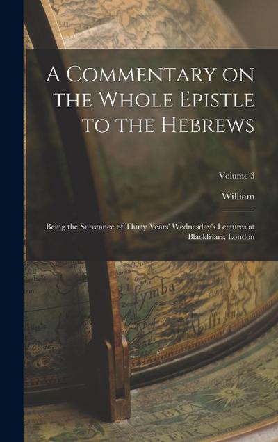 A Commentary on the Whole Epistle to the Hebrews