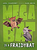 Megabat Is a Fraidybat