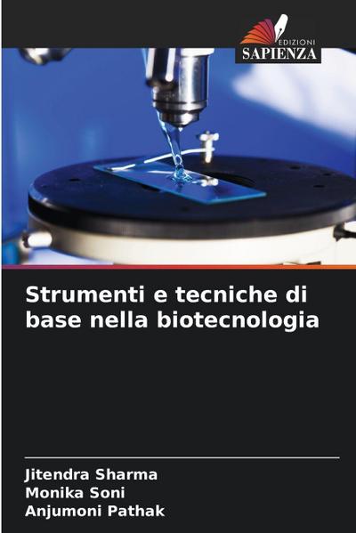 Strumenti e tecniche di base nella biotecnologia