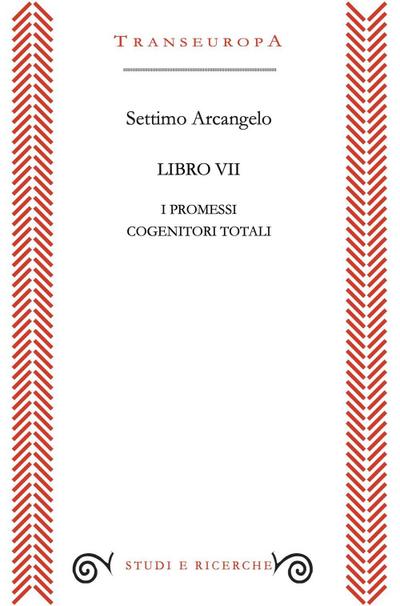 Libro VII. I promessi cogenitori totali