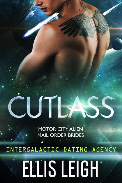 Cutlass: Intergalactic Dating Agency (Motor City Alien Mail Order Brides, #1)
